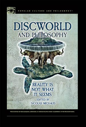 [Popular Culture and Philosophy 101] • Discworld and Philosophy